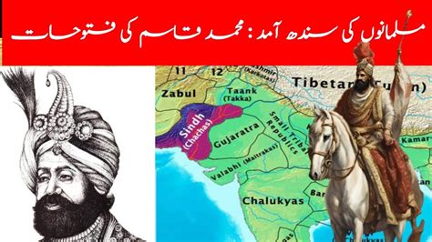 The Conquest of Sindh by Muhammad bin Qasim; A Turning Point in the History of South Asia and the Rise of Islam