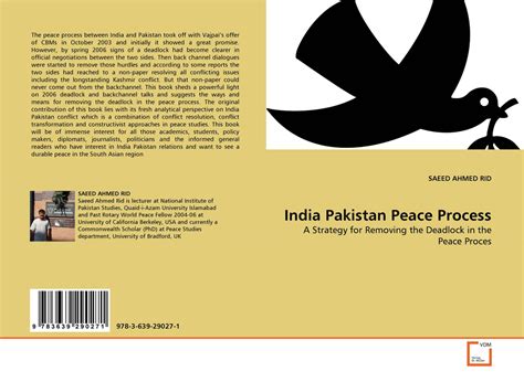 The India-Pakistan Peace Process: A Century of Broken Promises and Unexpected Handshakes