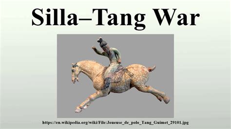 The Silla–Tang War: A Bold Display of Military Might and Shifting Political Alliances